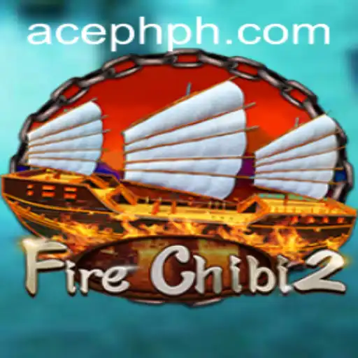 Exploring the Exciting World of FireChibi2: ACE PH Edition