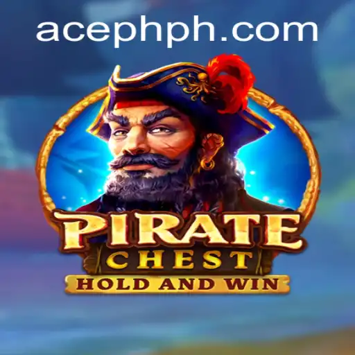 Adventure Awaits: Dive into the World of PirateChest and the Rise of ACE PH